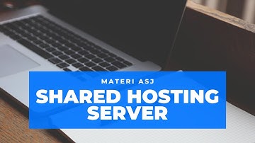ASJ | Materi Shared Hosting Server