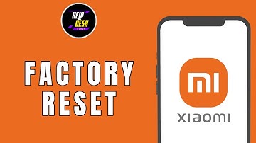 How to Factory Reset a Xiaomi Phone