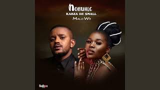 Nobuhle & KAbza De Small - Malo We!