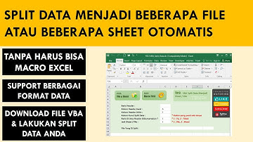 Excel - Split Data Menjadi Beberapa File atau Sheet Otomatis untuk bermacam format