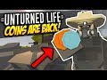 COINS ARE BACK - Unturned Life Roleplay #434