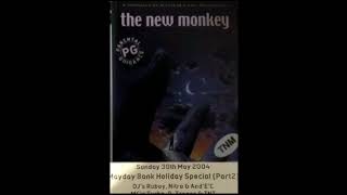 THE NEW MONKEY SUNDAY 30TH MAY DAY BANK HOLIDAY 2003 PT-2