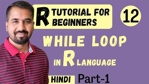 While Loop in R Language Part-1 Explained in Hindi l R Tutorial for Beginners