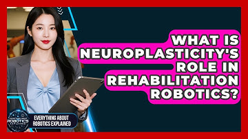 What Is Neuroplasticity