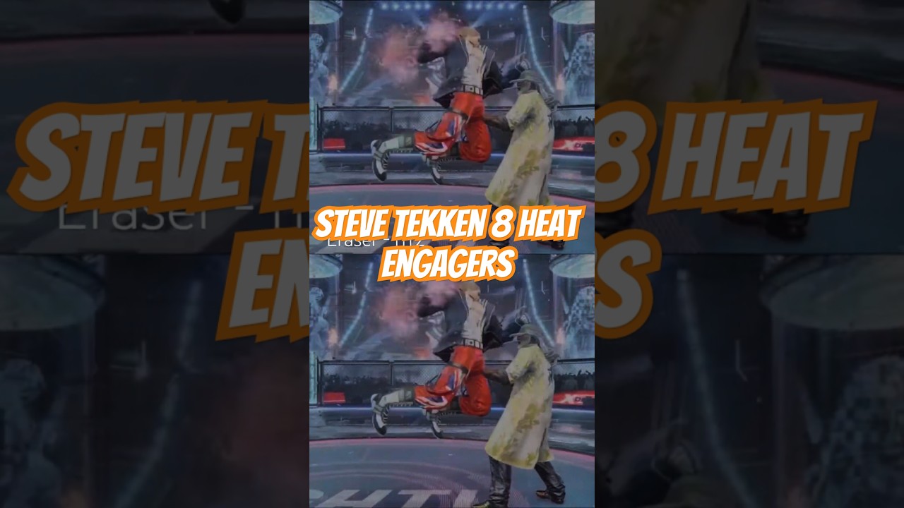 Steve Fox | Tekken 8 | Heat Engagers 