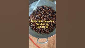 Bài thuốc chữa viêm sưng dịch mủ khớp .dau nhức xương khớp từ trái đủng đỉnh