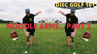 Noodle Arms Part 2: Tension Creates The Wrist Snap // DISC GOLF 101
