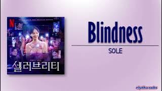SOLE (쏠) - Blindness [Celebrity 셀러브리티 OST] [Rom|Eng Lyric]