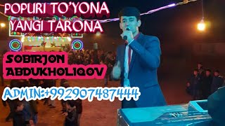 SOBIRJON ABDUKHOLIQOV-POPURI TO'YONA 2020/// #+992907487444