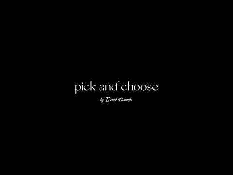 Pick and Choose - Daniel Nunnelee