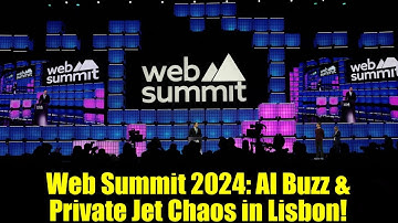 Web Summit 2024: AI Buzz & Private Jet Chaos in Lisbon!