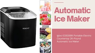 Automatic Ice Maker , Igloo ICEB26BK Portable Electric Countertop 26-Pound Automatic Ice Maker