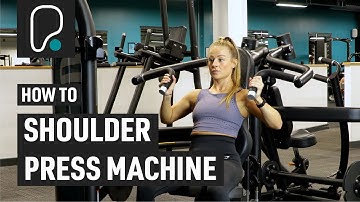 How To Use The Shoulder Press Machine