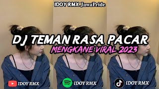 DJ TEMAN RASA PACAR NDX A.K.A MENGKANE VIRAL ( BY IDOY RMX )