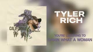Tyler Rich - Damn What A Woman (Official Audio)