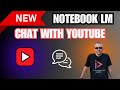 Notebook LM NEW Feature: Chat With YouTube Videos