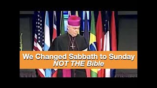 Popes ADMIT They Changed the Sabbath from Saturday to Sunday