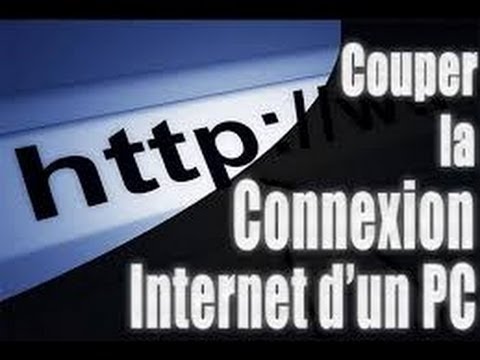 Couper la connection d'un PC sur le même réseau [FR]