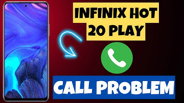 Infinix Hot 20 Play How to fix Call Problem || Call issue