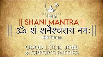 Most Powerful SHANI MANTRA for JOBS & OPPORTUNITIES | Chant this 108 TIMES for GOOD LUCK
