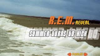 R.E.M. Remixed - Summer Turns to High