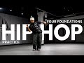 How i practice hip hop dance with four foundations