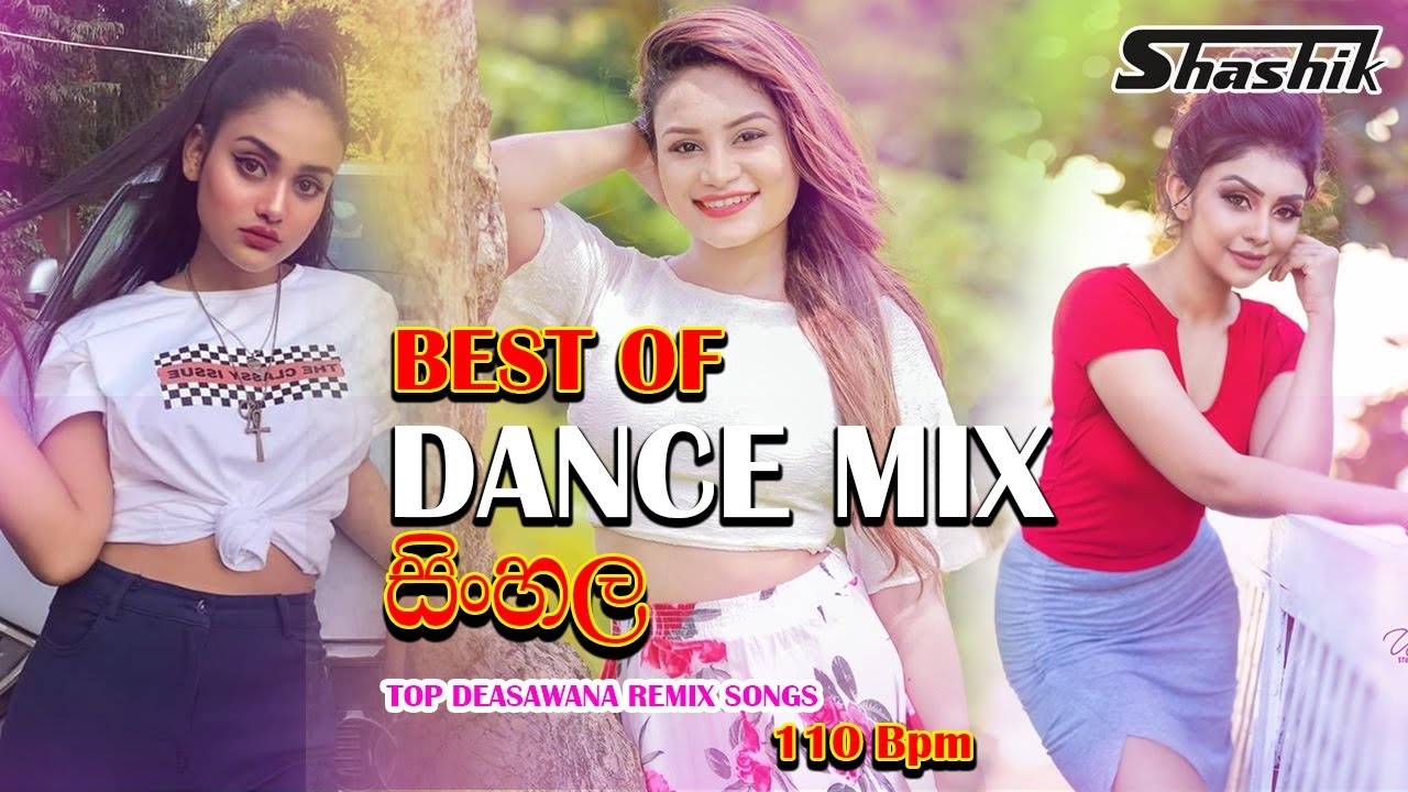 Best of Sinhala Songs Dance Mix 110 BPM Nonstop Mix Shashik YouTube