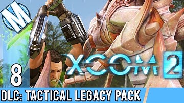 XCOM 2 WoTC DLC - It Came From The Sea! - Part 8 | Tactical Legacy Pack