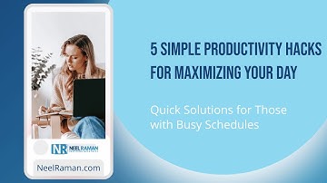 [1-Minute Video] 5 Simple Productivity Hacks for Maximizing Your Day