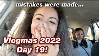 a day of bad decisions | Vlogmas 2022