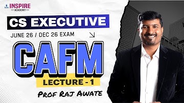 CS Executive CAFM | Lec 01 | New Regular Batch | June 26/Dec 26 Attempt | Prof Raj Awate #cs