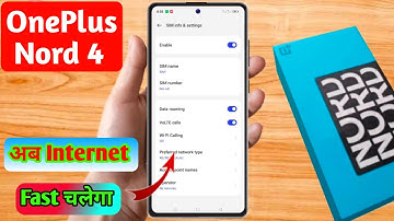 oneplus nord 4 me internet ki speed kaise badhaye, oneplus nord 4 internet setting