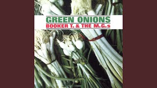 Video voorbeeld van "Booker T. & the M.G.’s - Green Onions"