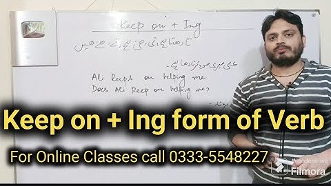 Keep on + Ing form of verb | By Syed Ali Raza Kazmi