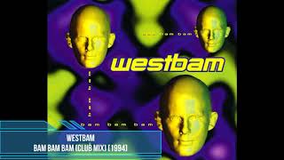 WestBam - Bam Bam Bam (Club Mix) [1994]