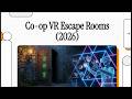 Best VR Escape Rooms – Play With Friends 2026