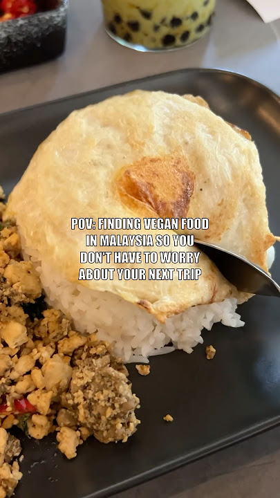 🇲🇾Finding Vegan Food In Malaysia