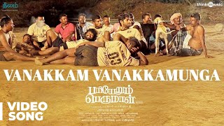 Video voorbeeld van "Pariyerum Perumal | Vanakkam Vanakkamunga Video Song | Santhosh Narayanan | Pa Ranjith"