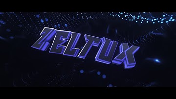 Intro for Zeltux | ClqFyFX