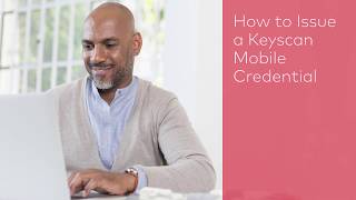 Keyscan Aurora - How to Issue a Keyscan Mobile Credential