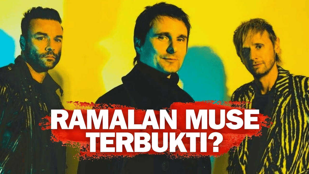 APAKAH MUSE SUDAH MERAMALKAN KEKACAUAN DUNIA HARI INI?