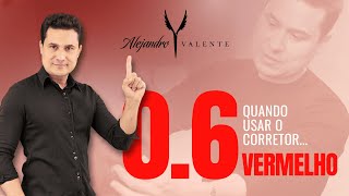 Quando Usar o Corretor Vermelho 0.6 Alejandro Valente