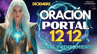 Portal 12 12 Oración Cierre Y Renacimiento 7 Al 31 Diciembre Seres De Luz
