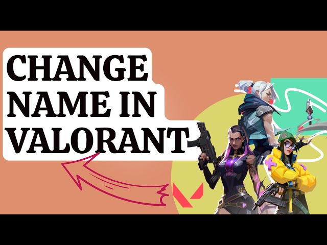 How to Change Your Name in VALORANT - VALO2ASIA