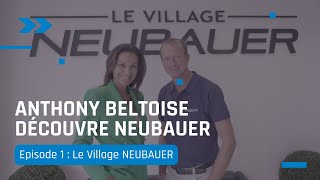 Leila Neubauer et Anthony Beltoise visitent le Village NEUBAUER