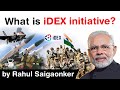 Innovation for Defence Excellence iDEX initiative - Challenges faced by Defence Startups #UPSC #IAS