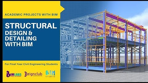 BIM FOR STRUCTURAL DESIGN & DETAILING | ACADEMIC PROJECTS WITH BIM | BIMLABS | RAHUL RAJ