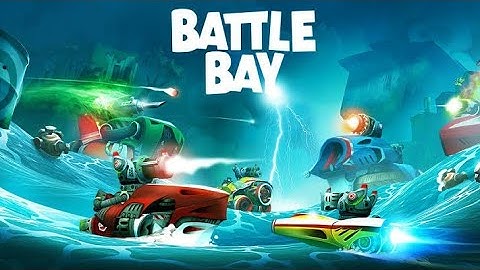 Battle Bay Gameplay & Walkthrough part 2