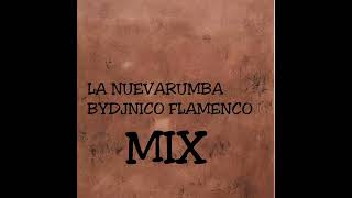 LA NUEVA RUMBAS #BYDJNICO FLAMENCO