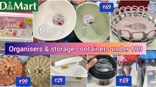 Dmart latest tour, Products under ₹99, latest organisers & storage containers for home & kitchen